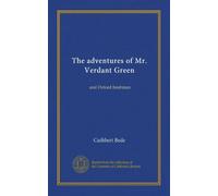 The adventures of Mr. Verdant Green (Vol-1): and Oxford freshman