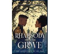 The Adventures of Ms. Rae: Rhapsody from the Grave