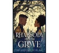 The Adventures of Ms. Rae: Rhapsody from the Grave