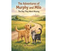 The Adventures of Murphy and Milo: The Day They Went Missing