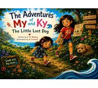 The Adventures of My and Ky: The Little Lost Dog