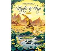 The Adventures Of Mystic & Sage Vol: 3