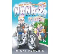 The Adventures Of Nana Z. - IT’S RIGHTEOUS!: 1