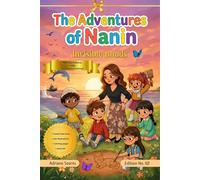 The Adventures of Nanin: Invisible Bonds