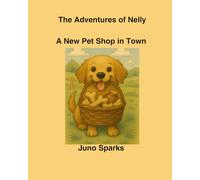 The Adventures of Nelly: A New Pet Shop in Town