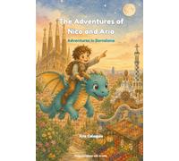 The Adventures of Nico and Aria: Adventures in Barcelona