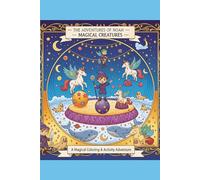 The Adventures of Noah & The Magical Creatures
