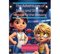 The Adventures of Nora and Stanley: Wrestle for the Blessing