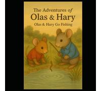 The Adventures of Olas & Hary: Olas & Hary Go Fishing: Olas & Hary Go Fishing