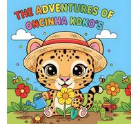 The Adventures of Oncinha Koko's: A Coloring Book Full of Cuteness and Action!