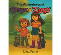 The Adventures of Onyx and Ziggy: Central Park