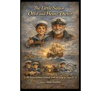 The Adventures of Otto and Heinz Dieter: A Sea Adventure with Otto and Heinz Dieter