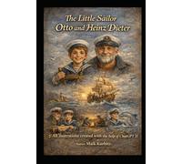 The Adventures of Otto and Heinz Dieter: A Sea Adventure with Otto and Heinz Dieter