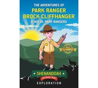 The Adventures of Park Ranger Brock Cliffhanger & His Jr. Park Rangers: Shenandoah National Park Exploration