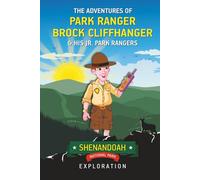 The Adventures of Park Ranger Brock Cliffhanger & His Jr. Park Rangers: Shenandoah National Park Exploration