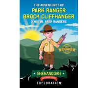 The Adventures of Park Ranger Brock Cliffhanger & His Jr. Park Rangers: Shenandoah National Park Exploration