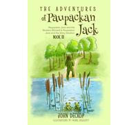 The Adventures of Paupackan Jack: Paupackan Jack and the Blustery Blizzard & Paupackan Jack and the Slimy Solution