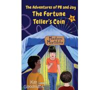 The Adventures of PB and Jay: The Fortune Teller's Coin