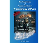 The Adventures of Peanut and Butter: A Symphony of Purrs