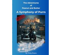 The Adventures of Peanut and Butter: A Symphony of Purrs