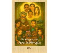 The Adventures of Percilla Platypus