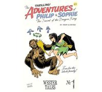 The Adventures of Philip and Sophie: The Sword of the Dragon King #1