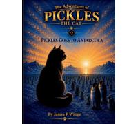 The Adventures of Pickles the Cat: Pickles goes to Antarctica: 2