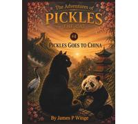 The Adventures of Pickles the Cat: Pickles goes to China