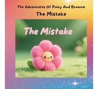 The Adventures Of Pinky And Brownie: The Mistake