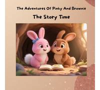 The Adventures Of Pinky And Brownie: The Story Time