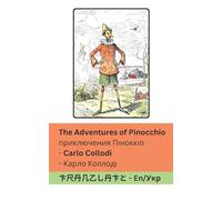 The Adventures of Pinocchio / приключения Піноккіо: Tranzlaty English Українська
