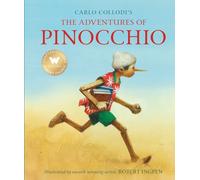 The Adventures of Pinocchio: A Robert Ingpen Illustrated Classic