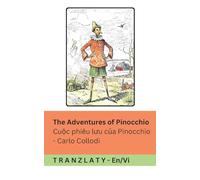 The Adventures of Pinocchio / Cuộc phiêu lưu của Pinocchio: Tranzlaty English Tiếng Việt