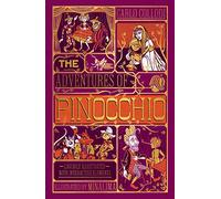 The Adventures Of Pinocchio: (Ilustrated with Interactive Elements)