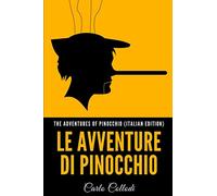 The Adventures of Pinocchio (Italian Edition): Le Avventure di Pinocchio