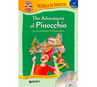 The adventures of Pinocchio-Le avventure di Pinocchio. Con CD Audio (Scuola d'inglese 1 livello)