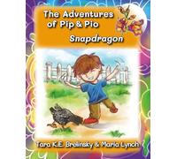 The Adventures of Pip & Pio: Snapdragon