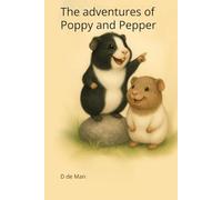 The adventures of Poppy and Pepper