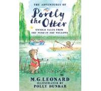 The Adventures Of Portly The Otter: Untold Tales From The Wind In The