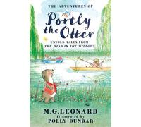 The Adventures of Portly the Otter: Untold Tales from the Wind in the Willows: the official and beautifully colour-illustrated The Wind in the Willows spin-off novel, new for 2026!