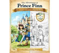 The Adventures of Prince Finn: The Armor of God Coloring Book | A Faith-Filled Christian Coloring Book for Kids Ages 3-6 | Armor of God Bible Activities for Boys and Girls