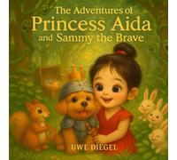 The Adventures of Princess Aida and Sammy the Brave