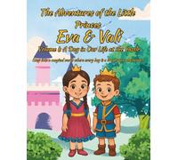 The Adventures of Princess Eva & Prince Vali