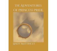 The Adventures of Princess Pride