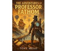 The Adventures of Professor Fathom