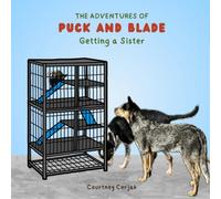 The Adventures of Puck and Blade: Getting a Sister
