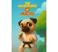 The Adventures of Pug Fu