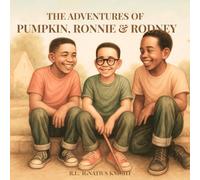 The Adventures of Pumpkin, Ronnie, and Rodney