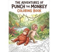 The Adventures of Punch the Monkey Coloring Book for Adults and Kids: Simple, Easy Designs for Fun and Relaxation: 1