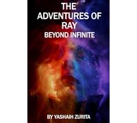 The Adventures of Ray: Beyond Infinite: 3